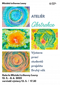 VÝSTAVA VÝTVARNÉHO ATELIÉRU DRUHÉHO VĚKU